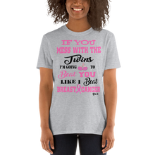 If You Mess with the Twins"Breast Cancer" Unisex Short-Sleeve Unisex T-Shirt