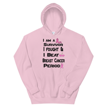 I Am a Survivor I Fought & I Beat  Breast Cancer Unisex Hoodie