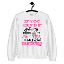 If You Mess with the Family "Breast Cancer" Unisex Short-Sleeve Unisex Sweatshirt