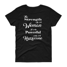 The Strength of a Woman is as Powerful as a Hurricane