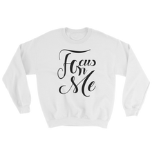 Focus On Me 3 Sweatshirt