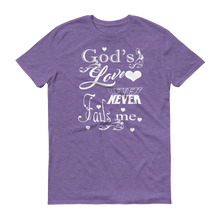 Gods Love Never Fails Me (White Lt) Short-Sleeve T-Shirt