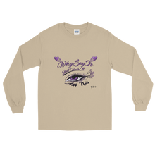 Why Say It Just Wear It "Eye Am Nu" Long Sleeve T-Shirt