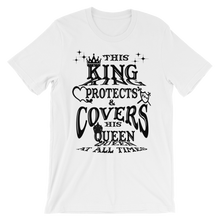 This King Protects & Covers His Queen (Black Letters) Unisex short sleeve t-shirt