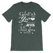 God's Love Never Fails Me 2 (White Lt) Short-Sleeve Unisex T-Shirt