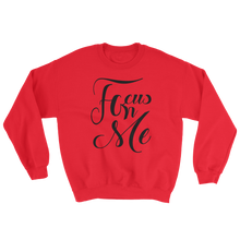 Focus On Me 3 Sweatshirt