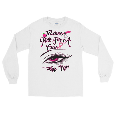 Teachers Pink For A Cure Long Sleeve T-Shirt