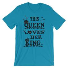 This Queen Loves Her King Black Letters Unisex short sleeve t-shirt