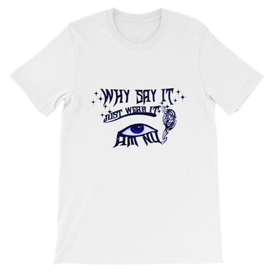 Why Say It 