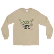 Why Say Just Wear It "Eye  Am Nu" Long Sleeve T-Shirt