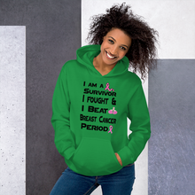 I Am a Survivor I Fought & I Beat  Breast Cancer Unisex Hoodie