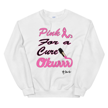 Pink For a Cure Okurrr - G Unisex Sweatshirt