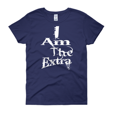 I Am The Extra - c (White Letters) Women's short sleeve t-shirt (flat)