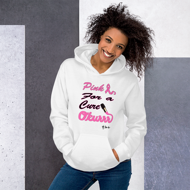 Pink For a Cure Okurrr - G Unisex Hoodie