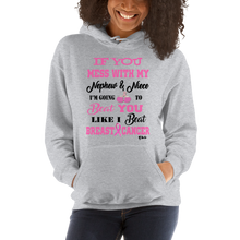 If You Mess with My Nephew & Niece "Breast Cancer Unisex Hoodie