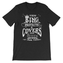 This King Protects & Covers His Queen (Grey Highlight) Short-Sleeve Unisex T-Shirt