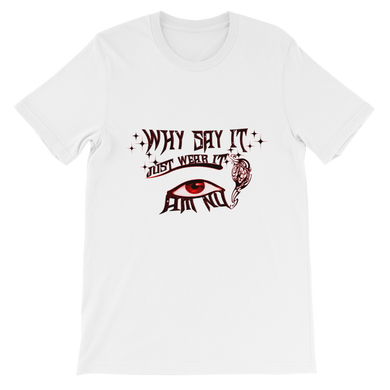 Why Say It 