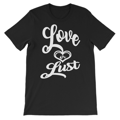Love or Lust (All White lt) Short-Sleeve Unisex T-Shirt