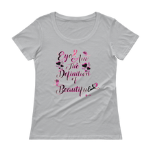 Eye Am The Definition of Beautiful (Breast Cancer Pink) Ladies' Scoopneck T-Shirt