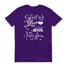 Gods Love Never Fails Me (White Lt) Short-Sleeve T-Shirt