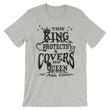 This King Protects & Covers His Queen (Black Letters) Unisex short sleeve t-shirt