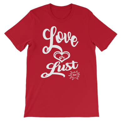 Love or Lust BAM (All White) Short-Sleeve Unisex T-Shirt