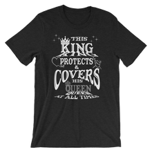 This King Protects & Covers His Queen (Grey Highlight) Short-Sleeve Unisex T-Shirt