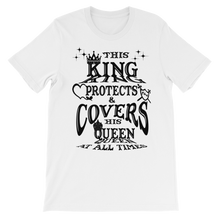 This King Protects & Covers His Queen (Black Letters) Unisex short sleeve t-shirt