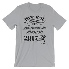 Over It "Fast Forward Me" 2017 Black Letters Unisex short sleeve t-shirt