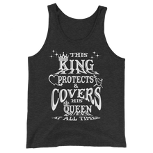 This King Protects & Covers His Queen (White Letter) Unisex  Tank Top