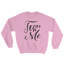 Focus On Me 3 Sweatshirt