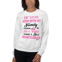 If You Mess with the Family "Breast Cancer" Unisex Short-Sleeve Unisex Sweatshirt