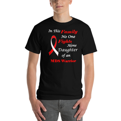 MDS Warrior No One Fights Alone (Daughter) Custom-Made Short-Sleeve T-Shirt