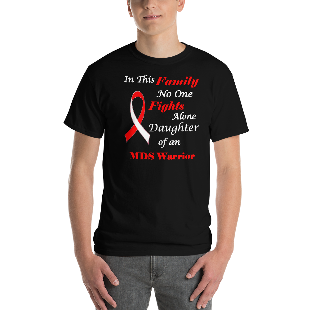 MDS Warrior No One Fights Alone (Daughter) Custom-Made Short-Sleeve T-Shirt