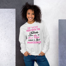 If You Mess with the Twins"Breast Cancer" Unisex Sweatshirt