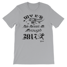 Over It "Fast Forward Me" 2017 Black Letters Unisex short sleeve t-shirt