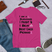 I Am a survivor I fought & I Beat Breast Cancer Period BC Short-Sleeve Unisex T-Shirt