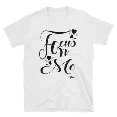 Focus on Me w/ Hearts Short-Sleeve Unisex T-Shirt
