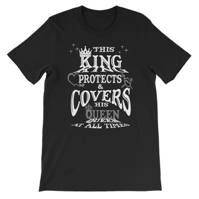 This King Protects & Covers His Queen (Grey Highlight) Short-Sleeve Unisex T-Shirt