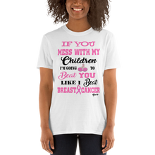 If You Mess with the Children "Breast Cancer" Unisex Short-Sleeve Unisex T-Shirt