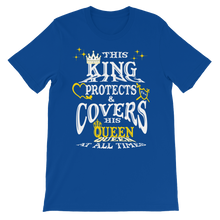 This King Protects & Covers His Queen - (Gold Highlight Unisex short sleeve t-shirt