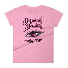 Defining Beauty Eye Am Nu (TM) (Pink Edition) Women's short sleeve t-shirt