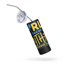 Rhosebuds  (Sigma Gamma Rho) Girls Can Do Anything Stainless steel tumbler