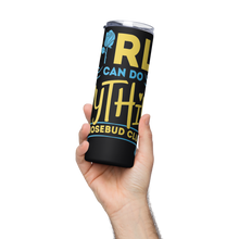 Rhosebuds  (Sigma Gamma Rho) Girls Can Do Anything Stainless steel tumbler
