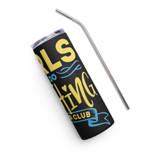 Rhosebuds  (Sigma Gamma Rho) Girls Can Do Anything Stainless steel tumbler