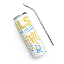 Rhosebuds  (Sigma Gamma Rho) Girls Can Do Anything Stainless steel tumbler