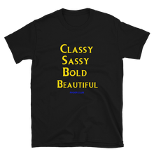 Classy Sassy Bold Beautiful (Rhoer Club) Short-Sleeve Unisex T-Shirt