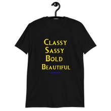 Classy Sassy Bold Beautiful (Rhoer Club) Short-Sleeve Unisex T-Shirt