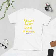 Classy Sassy Bold Beautiful (Rhoer Club) Short-Sleeve Unisex T-Shirt