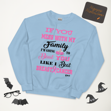 If You Mess with the Family "Breast Cancer" Unisex Short-Sleeve Unisex Sweatshirt
